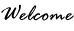Welcome